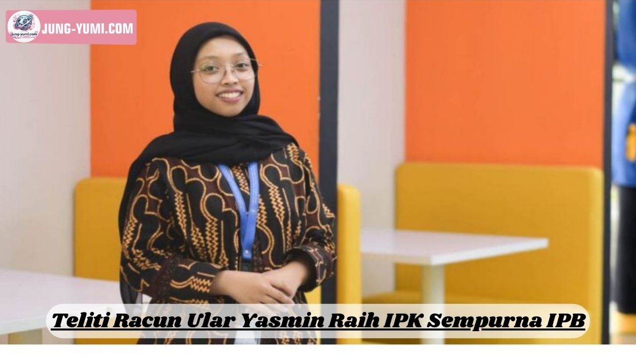 Teliti Racun Ular Yasmin Raih IPK Sempurna IPB