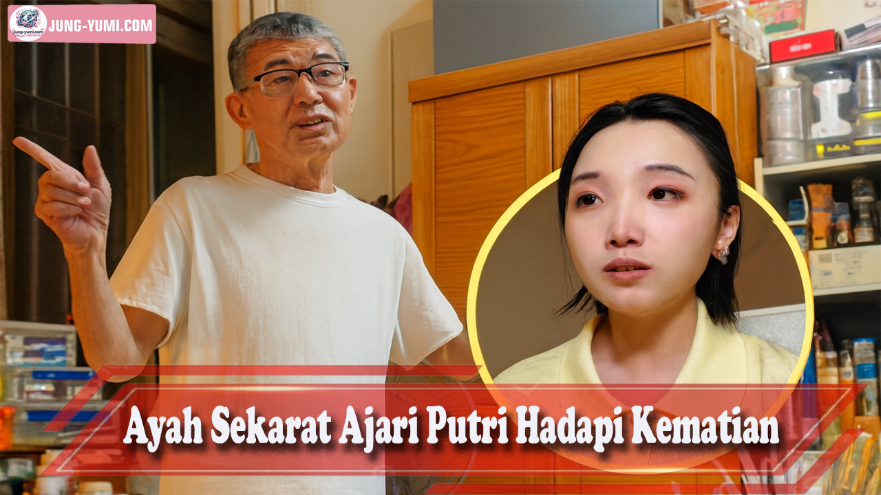 Ayah Sekarat Ajari Putri Hadapi Kematian