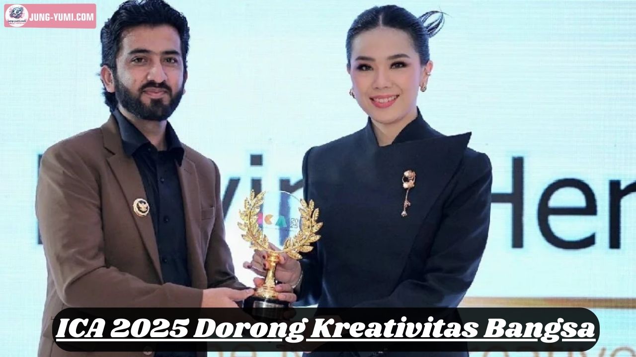 ICA 2025 Dorong Kreativitas Bangsa