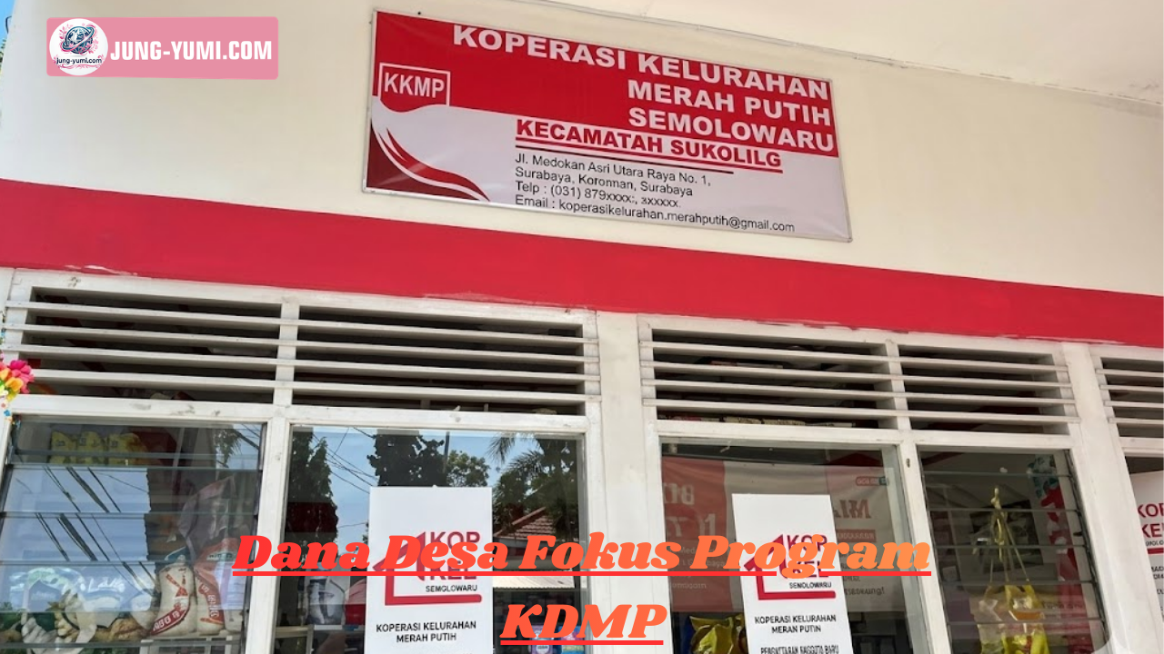 Dana Desa Fokus Program KDMP
