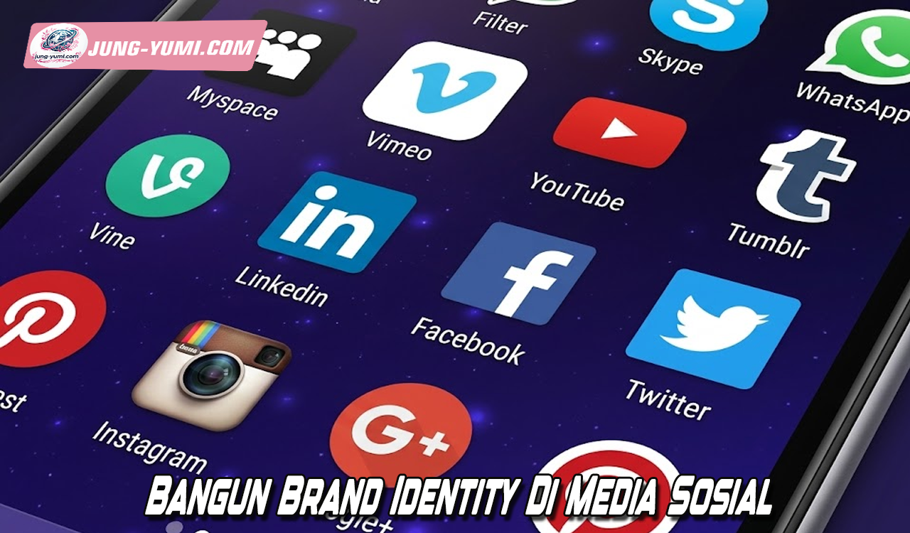 Bangun Brand Identity Di Media Sosial