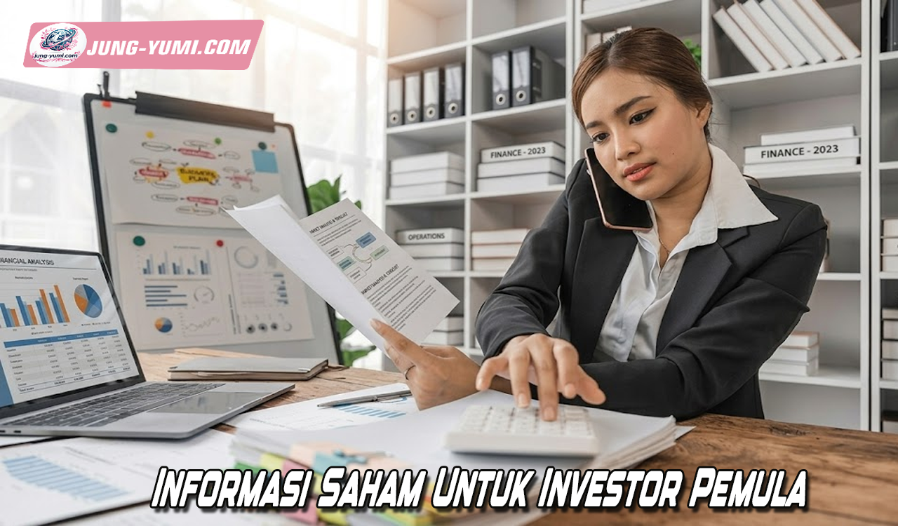 Informasi Saham Untuk Investor Pemula