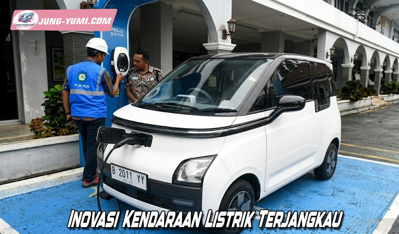 Inovasi Kendaraan Listrik Terjangkau
