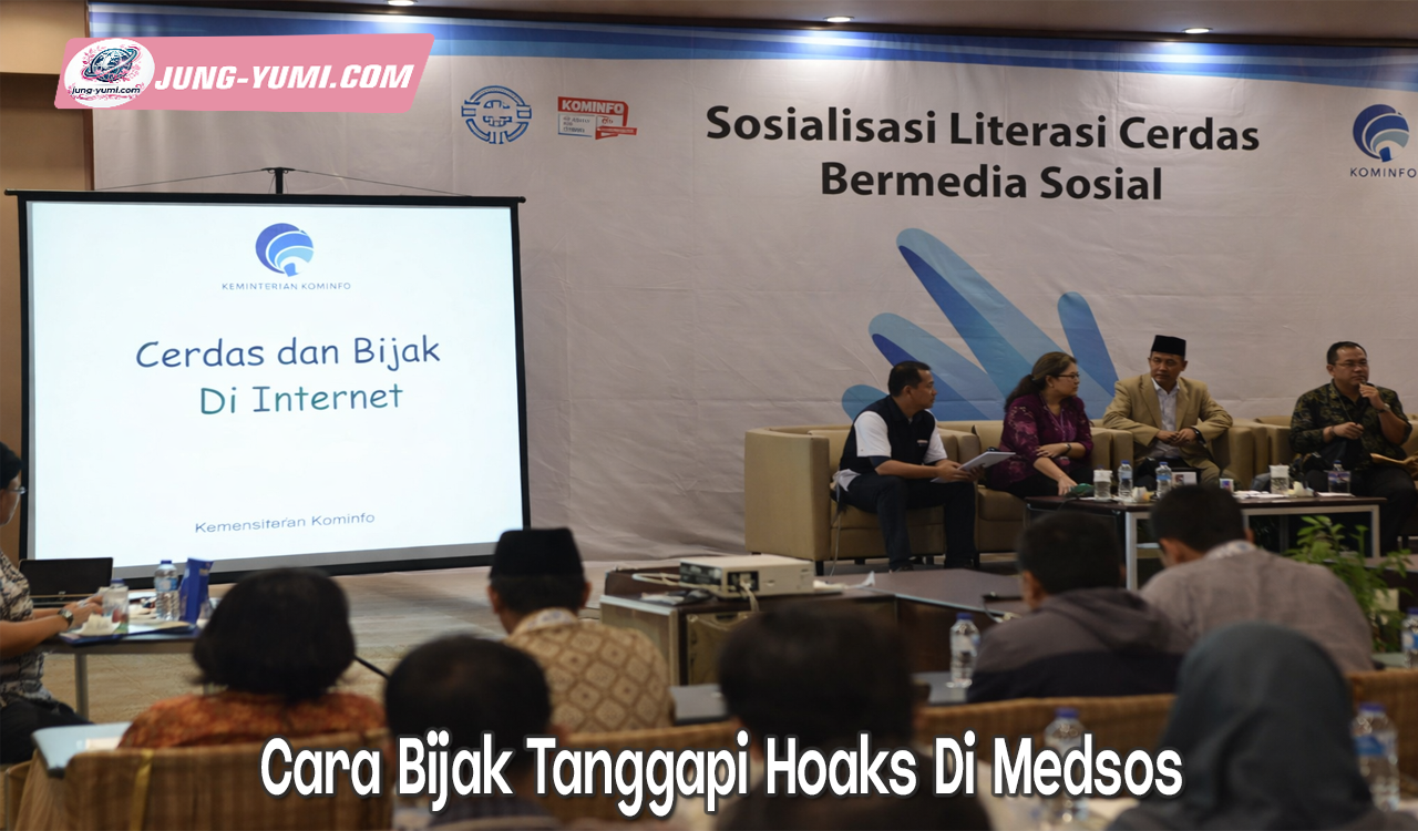 Cara Bijak Tanggapi Hoaks Di Medsos