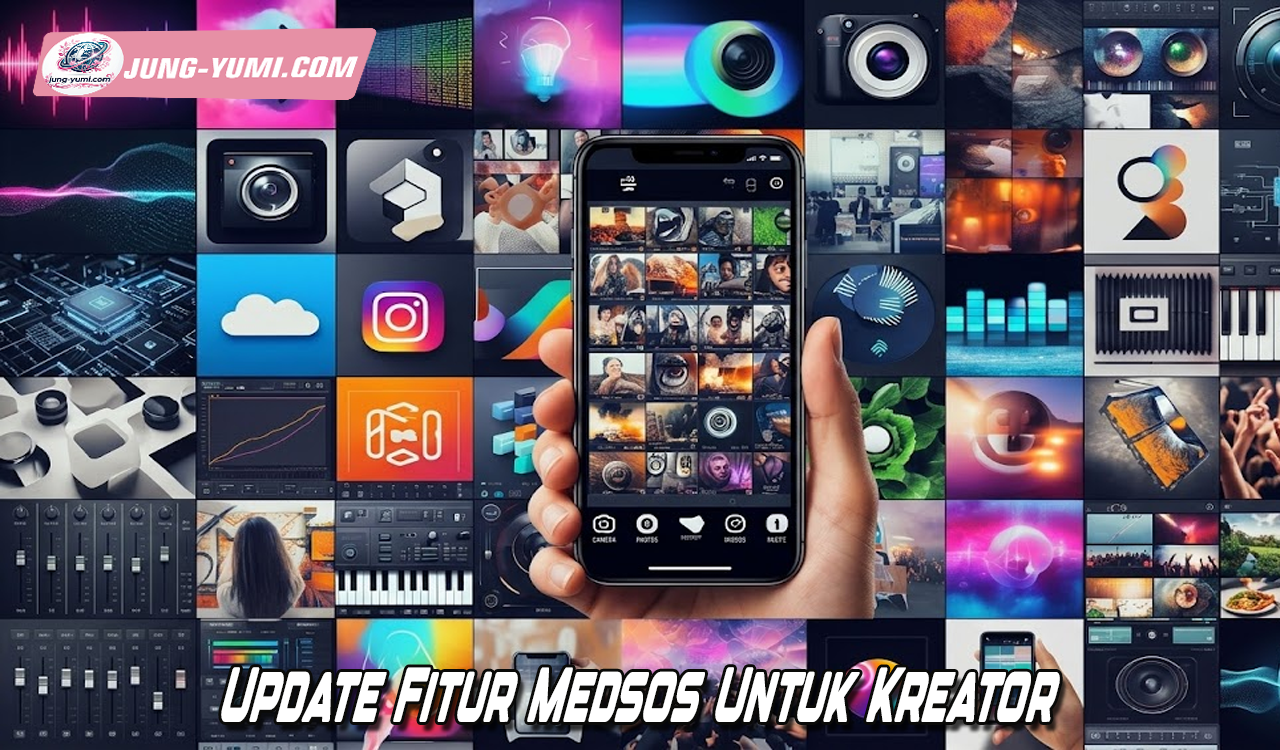 Update Fitur Medsos Untuk Kreator